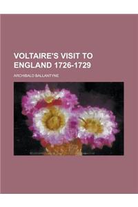 Voltaire's Visit to England 1726-1729