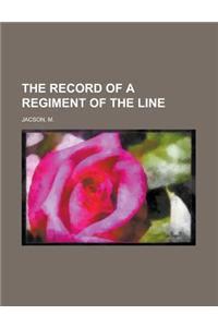 The Record of a Regiment of the Line