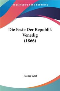 Feste Der Republik Venedig (1866)