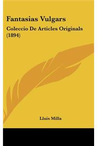 Fantasias Vulgars