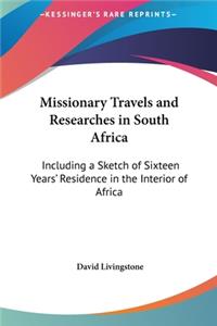 Missionary Travels and Researches in South Africa
