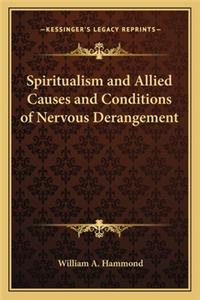 Spiritualism and Allied Causes and Conditions of Nervous Derangement