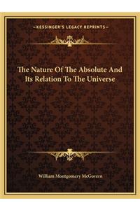 Nature of the Absolute and Its Relation to the Universe