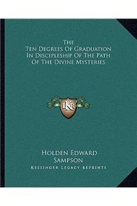 Ten Degrees of Graduation in Discipleship of the Path of the Divine Mysteries
