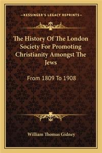 History of the London Society for Promoting Christianity Amongst the Jews