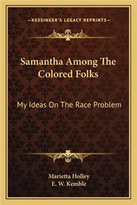 Samantha Among the Colored Folks