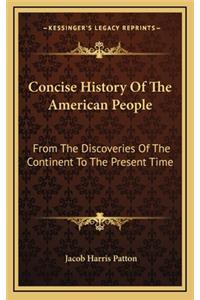 Concise History Of The American People