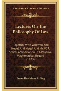 Lectures on the Philosophy of Law