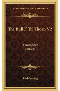 The Bull I' Th' Thorn V2