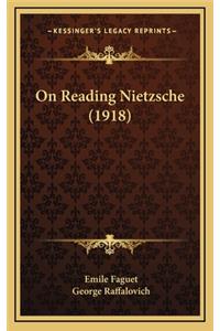 On Reading Nietzsche (1918)