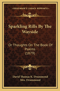 Sparkling Rills By The Wayside