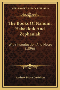 The Books of Nahum, Habakkuk and Zephaniah