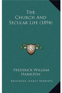 The Church and Secular Life (1894)