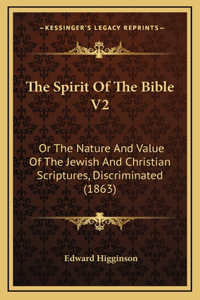 The Spirit Of The Bible V2