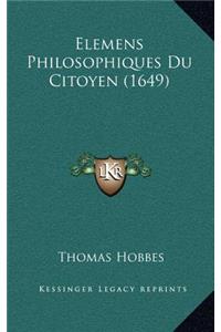 Elemens Philosophiques Du Citoyen (1649)