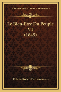 Le Bien-Etre Du Peuple V1 (1845)