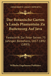 Der Botanische Garten 's Lands Plantentuin Zu Buitenzorg Auf Java