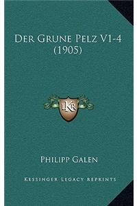 Der Grune Pelz V1-4 (1905)