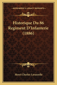 Historique Du 86 Regiment D'Infanterie (1886)