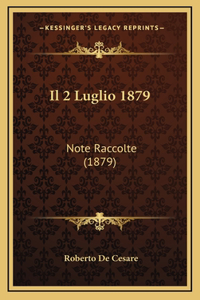 Il 2 Luglio 1879