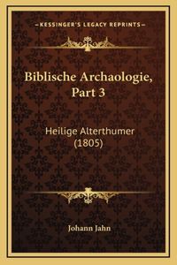 Biblische Archaologie, Part 3