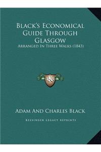 Black's Economical Guide Through Glasgow