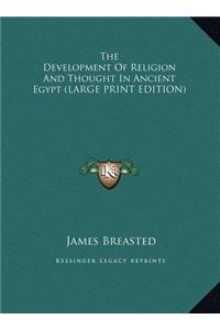 The Development of Religion and Thought in Ancient Egypt