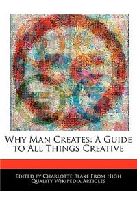 Why Man Creates