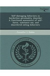 Self-Damaging Behaviors in Borderline Personality Disorder: A Functional Assessment of Self-Harm