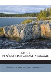 Shrii Ven'kat'eishvarashatakamu