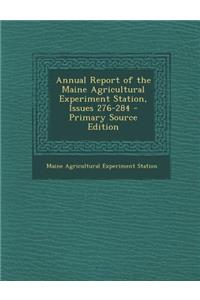 Annual Report of the Maine Agricultural Experiment Station, Issues 276-284