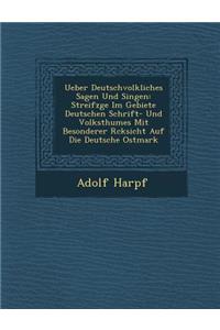 Ueber Deutschvolkliches Sagen Und Singen