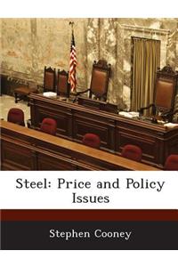 Steel: Price and Policy Issues
