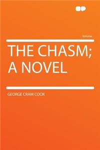 The Chasm; A Novel