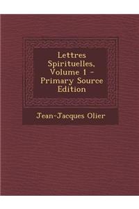 Lettres Spirituelles, Volume 1