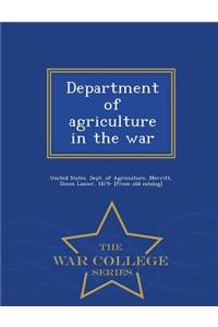 Department of Agriculture in the War - War College Series