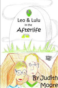 Leo and Lulu in the Afterlife