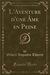 L'Aventure d'Une Âme En Peine (Classic Reprint)