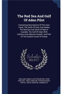 The Red Sea and Gulf of Aden Pilot