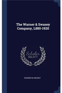 Warner & Swasey Company, L880-1920