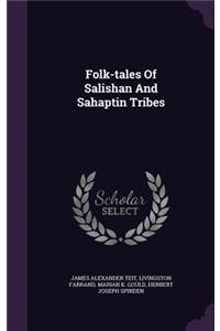 Folk-Tales of Salishan and Sahaptin Tribes