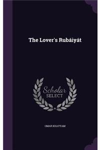 The Lover's Rubáiyát