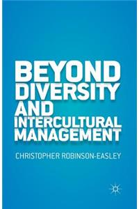 Beyond Diversity and Intercultural Management