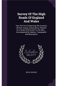 Survey Of The High Roads Of England And Wales