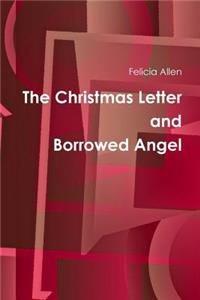 Christmas Letter and Borrowed Angel