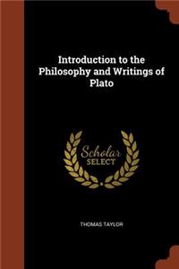 Introduction to the Philosophy and Writings of Plato