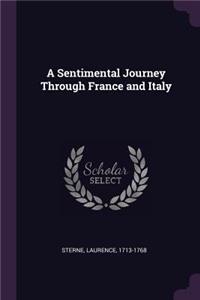 A Sentimental Journey Through France and Italy