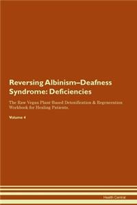 Reversing Albinism-Deafness Syndrome