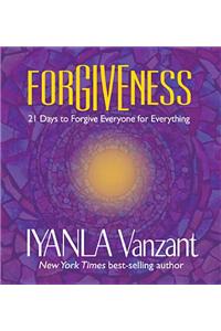 Forgiveness: 21 Days to Forgive Everyone for Everything [With CD (Audio)]