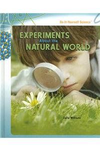 Experiments about the Natural World